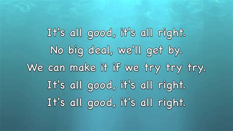 it's all good lyrics|its all good music video.